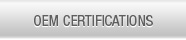 OEM Certifications